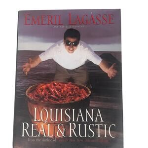 Emeril Lagasse Louisiana Real & Rustic 1996 Hardback Recipe Cookbook